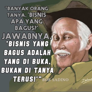 Kata Motivasi Bob Sadino Bisa Buat Pagi Harimu Penuh Semangat Lho